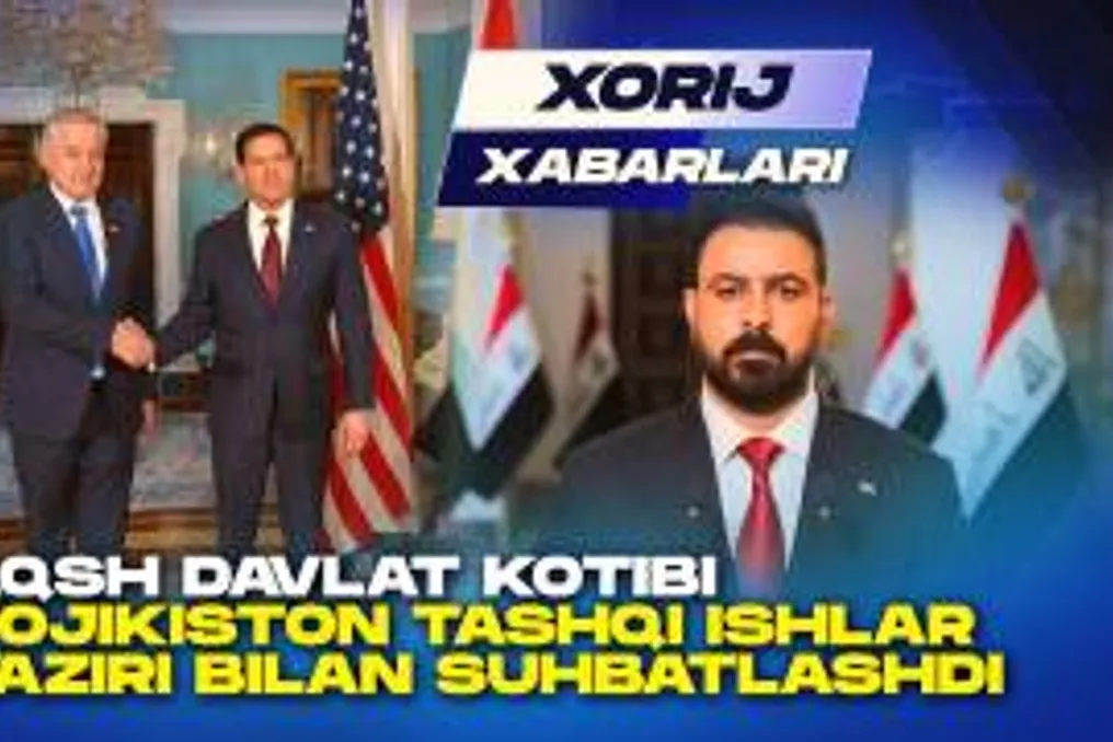 Joriy jahon voqealari sharhi: Rubio va Muhiddin uchrashuvi, Iroqning korrupsiyaga qarshi kurashi va boshqa yangiliklar