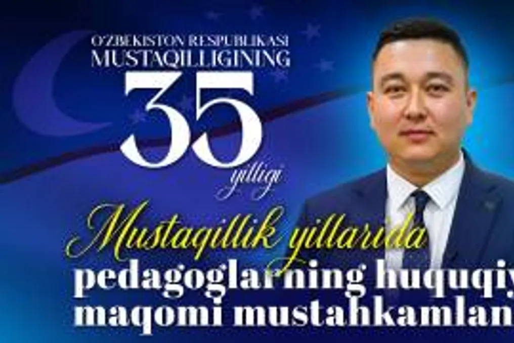 O status legal dos educadores foi fortalecido nos anos da independência do Uzbequistão