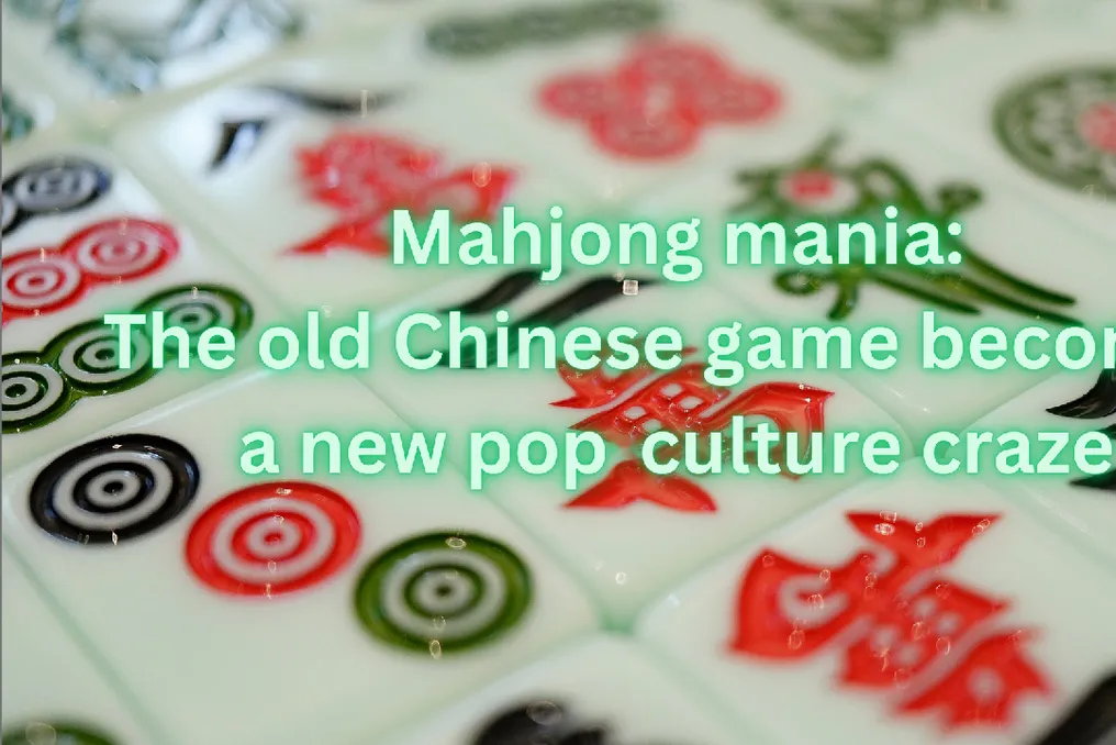 Jogo chinês Mahjong se transforma em um fenômeno cultural moderno